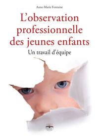 L'observation professionnelle des jeunes enfants