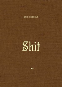 Erik Kessels Shit /anglais