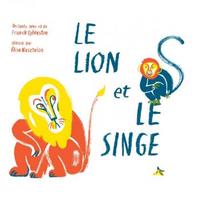 LE LION ET LE SINGE + CD