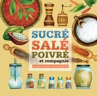 Sucre, salé, poivre et compagnie