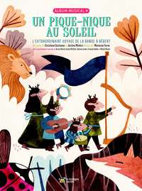 UN PIQUE-NIQUE AU SOLEIL - L'EXTRAORDINAIRE VOYAGE DE LA BANDE A BEBERT