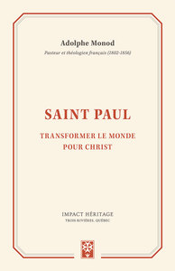 SAINT PAUL - TRANSFORMER LE MONDE POUR CHRIST