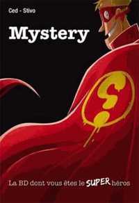 Mystery - La BD dont vous êtes le Super Héros