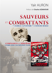 Sauveteurs et combattants - la famille Aznavour et l'Affiche rouge