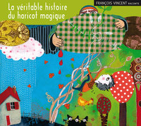 LA VERITABLE HISTOIRE DU HARICOT MAGIQUE - AUDIO