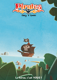 LA BD DONT VOUS ETES LE HEROS - PIRATES T01