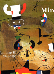 MIRO PAINTINGS T. 3 1942-1955