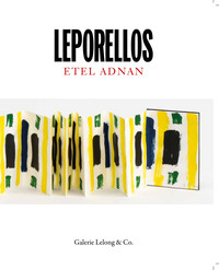 ETEL ADNAN  LEPORELLOS