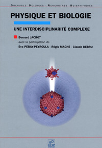 PHYSIQUE ET BIOLOGIE UNE INTERDISCIPLINARITE COMPLEXE