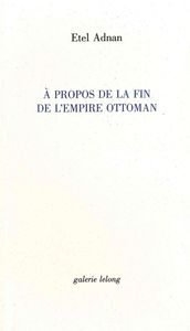 A PROPOS DE LA FIN DE L'EMPIRE OTTOMAN