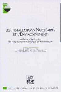 INSTALLATIONS NUCLEAIRES ET L'ENVIRONNEMENT