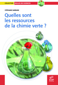 Quelles sont les ressources de la chimie verte ?