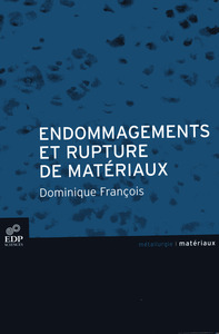 Endommagement et rupture de matériaux