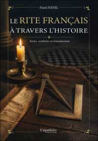 Le Rite Français à travers l’histoire