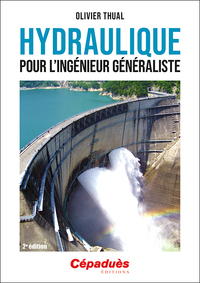 HYDRAULIQUE POUR L'INGENIEUR GENERALISTE. 2E EDITION
