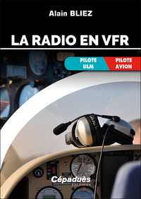 LA RADIO EN VFR (AVION, ULM)