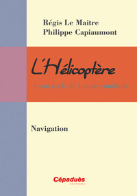 L'Hélicoptère et son code de bonne conduite : Navigation
