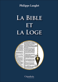 La Bible et la Loge