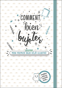COMMENT BIEN BUJOTER - MON PREMIER BUJO DEJA ILLUSTRE (AGENDA BULLET JOURNAL)