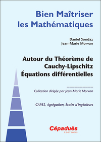 Autour du Théorème de Cauchy-Lipschitz Équations différentielles