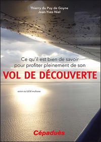 Ce qu'il est bien de savoir pour profiter pleinement de son VOL DE DÉCOUVERTE