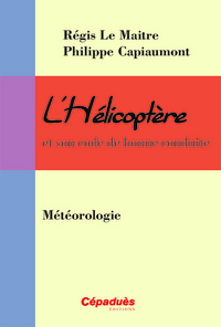L'Hélicoptère et son code de bonne conduite : Météorologie