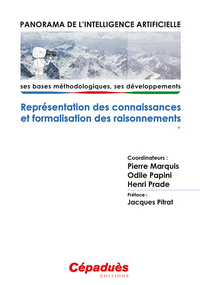 Panorama de l'Intelligence Artificielle - Ses bases méthodologiques, ses développements-VOL 1