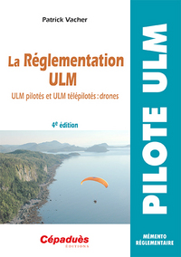 La réglementation ULM 4e ed