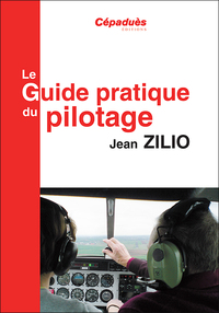 GUIDE PRATIQUE DU PILOTAGE