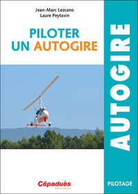 PILOTER UN AUTOGIRE