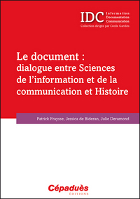 Le document : dialogue entre sciences de l’information et de la communication et Histoire