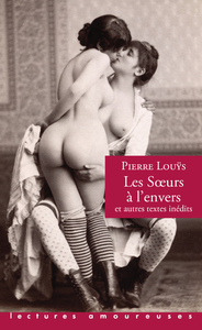 LES SOEURS A L'ENVERS ET AUTRES TEXTES INEDITS