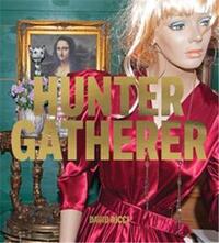 David Ricci: Hunter Gatherer /anglais