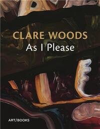 CLARE WOODS: AS I PLEASE /ANGLAIS