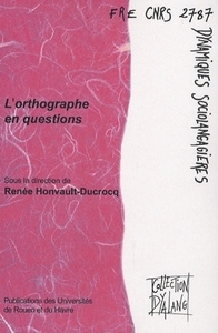 L'ORTHOGRAPHE EN QUESTIONS