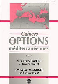 AGRICULTURE DURABILITE ET ENVIRONNEMENT CAHIERS OPTIONS MEDITERRANEENNES VOL 9 1995