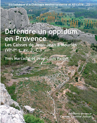 Défendre un oppidum en Provence