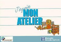 J'ORGANISE MON ATELIER