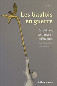 Les Gaulois en Guerre - 1ere Ed