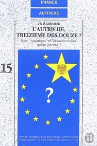 L'Autriche, treizième des douze - entre nostalgies et obsolescences, quelle identité ?