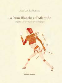 La Dame Blanche et l'Atlantide