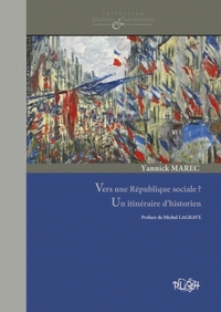 VERS UNE REPUBLIQUE SOCIALE ? - UN ITINERAIRE D'HISTORIEN