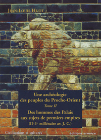 Une archéologie des peuples du Proche Orient - T2