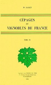 CEPAGES ET VIGNOBLES DE FRANCE TOME 4: LES RAISINS DE TABLE