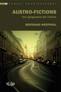 AUSTRO-FICTIONS - UNE GEOGRAPHIE DE L'INTIME