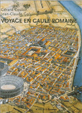 VOYAGE EN GAULE ROMAINE -