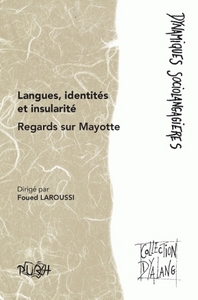 LANGUES, IDENTITES ET INSULARITE - REGARDS SUR MAYOTTE