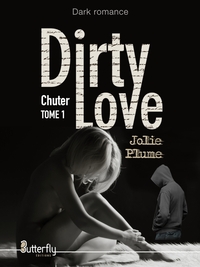 DIRTY LOVE - TOME 1