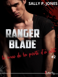 RANGER BLADE, LE MEC DE LA PORTE D'A COTE #2