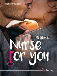 NURSE FOR YOU - TOME 1